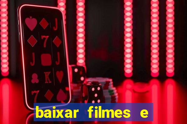 baixar filmes e series em mp4